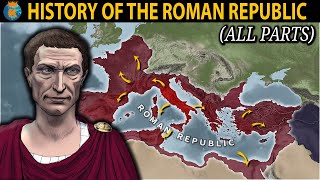 The History of the Roman Republic (All Parts) - 753 BC - 27 BC