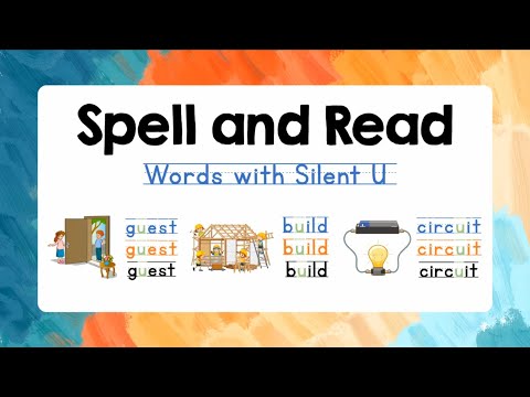 Spelling for Kids with Reading Practice | Words with Silent U | Lesson 27