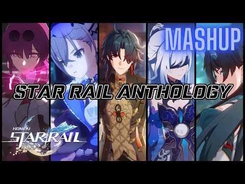 Star Rail Anthology 2024 - Mashup of Honkai: Star Rail Trailers & Songs from 2022 to 2024