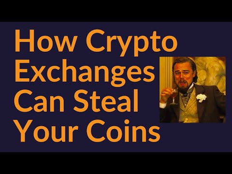 How Crypto Exchanges Can Steal Your Coins