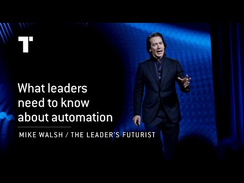 What Leaders Need To Know About Automation | Mike Walsh | Futurist Keynote Speaker