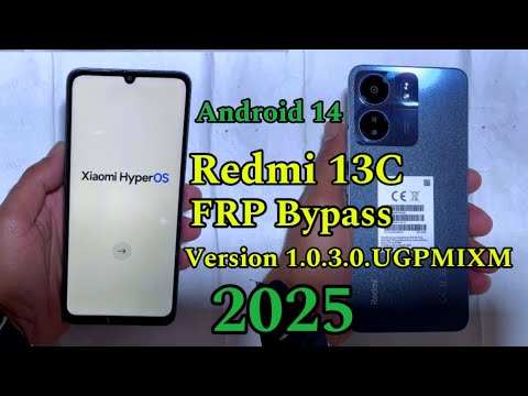 Redmi 13c Google FRP Bypass Android 14 Version 1.0.3.0.UGPMIXM 2025 Without Pc