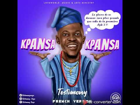 KPANSA KPANSA FRENCH by Testimony Mr Jaga, gsopel music songs