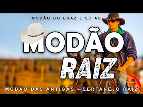 MODÃO DAS ANTIGAS - AS MELHORES | SERTANEJO RAIZ | MODA DE VIOLA