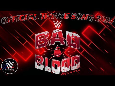 WWE Bad Blood 2024 Official Theme Song - "GTA"