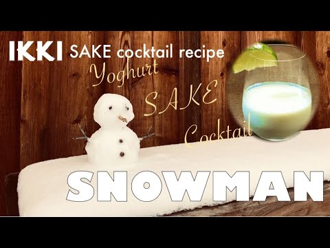 [ikki Sake Cocktail recipe] SNOWMAN / Yoghurt meets Sake / The Cocktail based Japanese Sake