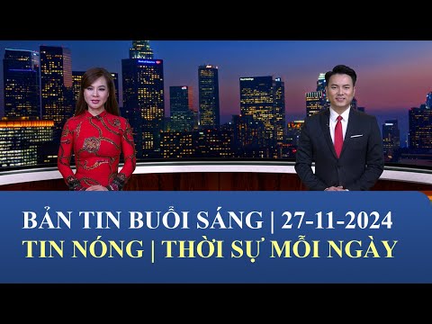 Thời Sự Buổi Sáng | 27/11/2024 | FULL🔴