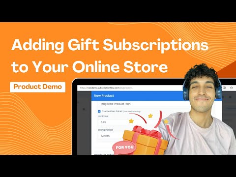 Adding Gift Subscriptions to Your Online Store