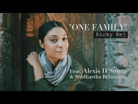 Ricky Kej - One Family - Feat. Alexis D'Souza & Siddhartha Belmannu