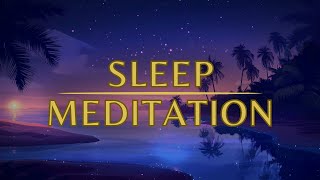 Guided Meditation for Sleep - The Island of Presence Meditation - Sleep Meditation