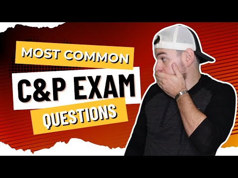 VES Answers Your C&P Exam Questions For Your VA Disability Claim