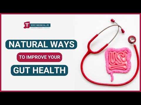 Natural Ways to Improve your Gut Health | WNY Medical PC, #guthealth #healthtips