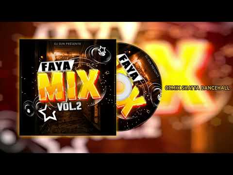 Mix Shatta Dancehall (Faya Mix Vol.2) | DJ DJN