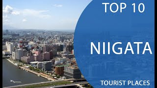 Top 10 Best Tourist Places to Visit in Niigata | Japan - English