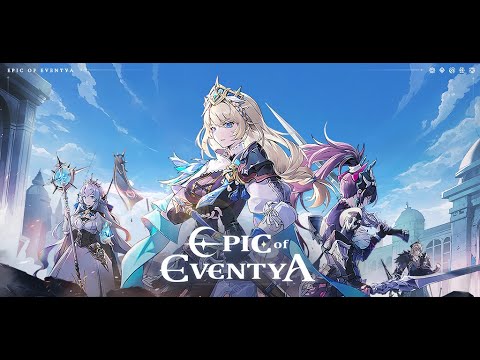 Epic of Eventya (CBT) - First Look! | Android/iOS MMORPG