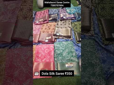 Dolla silk just 350rs only|online no-7305707694#shortsfeed