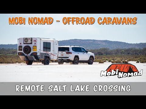 Conquering the Australian Salt Lakes! Mobi Nomad