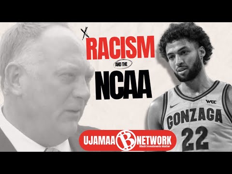 NCAA March Madness & Racism | Ujamaa Network