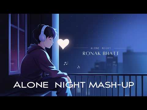 Night Love Best Mash-up | Night 🌃 sad 💔songs for sleeping broken heart❤️‍🩹 | slowed + reverb mix