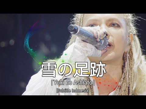 L'Arc~en~Ciel - 雪の足跡 「Yuki no Ashiato」 | Subtitle Indonesia | L'ArChristmas LIVE 2018