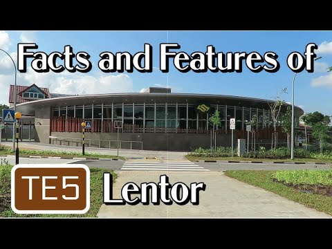 Facts and Features of [TE5] Lentor Station