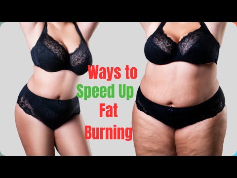 Easy Way To Speed Up Fat Burning At Home – 5 Tips