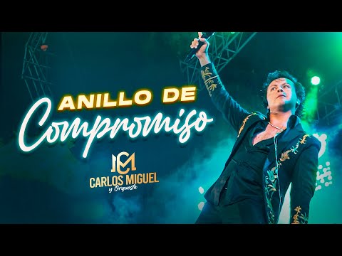 CARLOS MIGUEL- Anillo De Compromiso