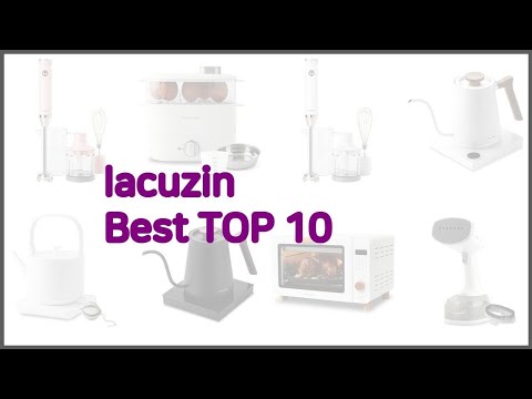 lacuzin 최고 스마트 쇼퍼의 선택 가격, 품질, 판매량 TOP 10