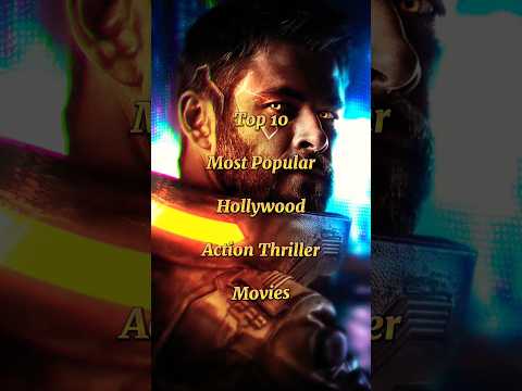 Top 10 Most popular Hollywood Action Thriller movies list ||#shorts #shortsfeed #viral