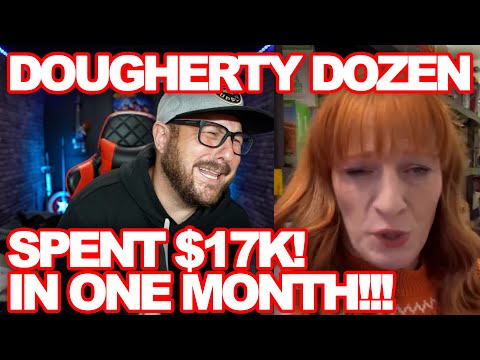 Dougherty Dozen Spends $17,000 in ONE MONTH!!!