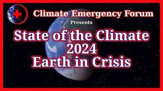 State of the Climate 2024 - Earth in Crisis