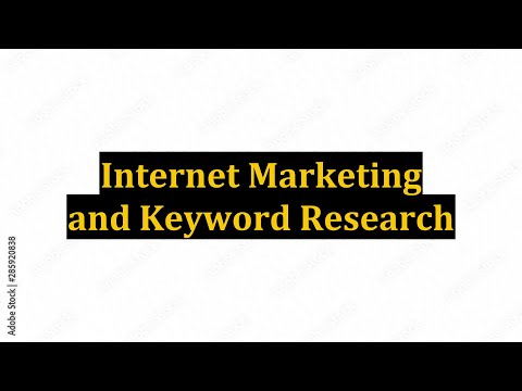 Internet Marketing and Keyword Research