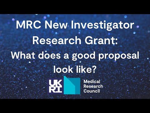 MRC New Investigator Grant: What does a good proposal look like?