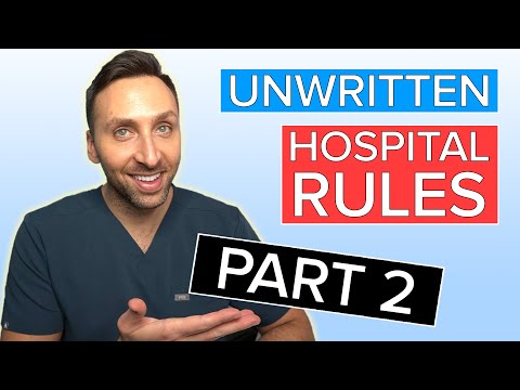 Unwritten Rules of The Hospital - Part 2