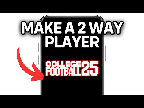 HOW TO MAKE A 2 WAY PLAYER IN COLLEGE FOOTBALL 25 2025! (FULL GUIDE)