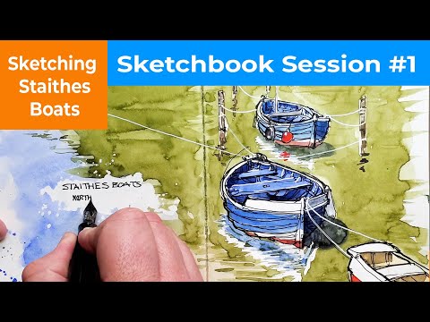 Sketchbook Session #1 - Sketching Staithes Boats in Loose Ink and Watercolour