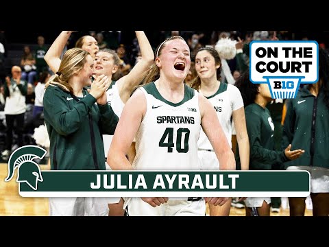 Spotlighting Julia Ayrault | Michigan State Women's Basketball | On The Court