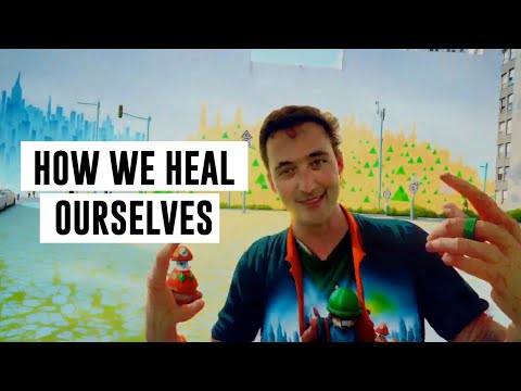 HOW WE HEAL OURSELVES