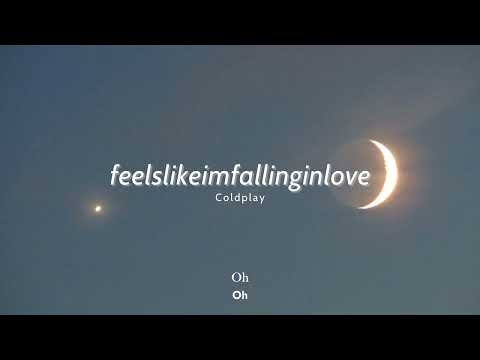 Vietsub | feelslikeimfallinginlove - Coldplay | Lyrics Video