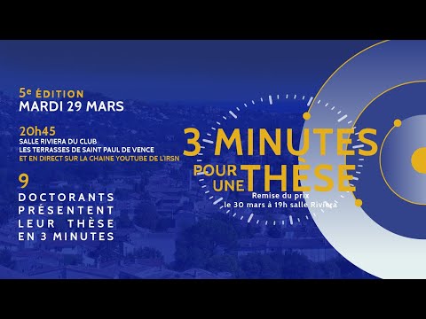 3 minutes pour une thèse 2022 - diffusion EN DIRECT à 21H