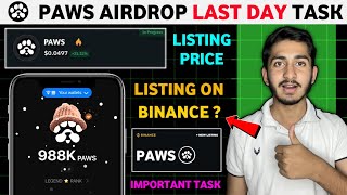 Paws Airdrop Final Task | Paws Airdrop listing date | Paws Airdrop withdrawal