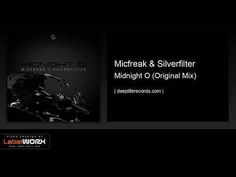 Micfreak & Silverfilter - Midnight O (Original Mix)