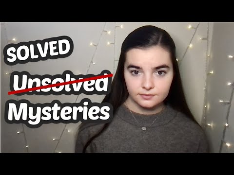 ASMR 10 of the Biggest Mysteries That Have Actually Been SOLVED