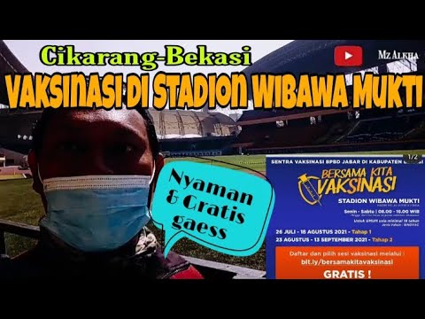 Vaksinasi Gratis di Stadion Wibawa Mukti Cikarang | Free Vaccinations at The Wibawa Mukti Stadium