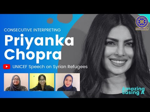 PRACTICE OF CONSECUTIVE INTERPRETING (Priyanka Chopra's UNICEF Speech on Syrian Refugees)