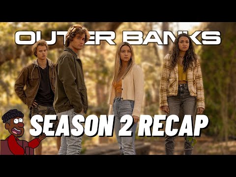 Outer Banks Season 2 Recap | Everything You Need to know Before Season 3 | Must Watch