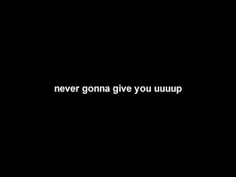 never gonna give you up (14/65)