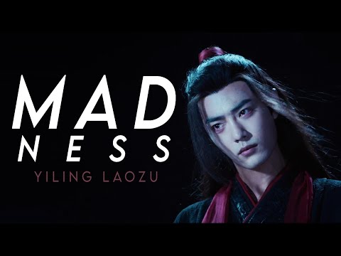 Wei Wuxian || Madness [The Untamed FMV]