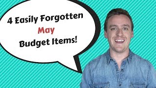 4 Easily Forgotten May Budget Items