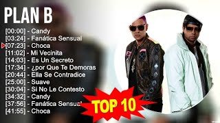 Plan B 2025 MIX ~ Top 10 Best Songs ~ Greatest Hits ~ Full Album